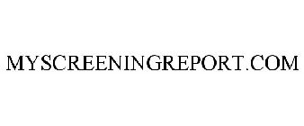 MYSCREENINGREPORT.COM