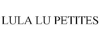 LULA LU PETITES