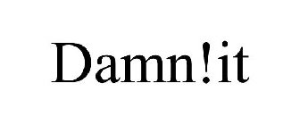 DAMN!IT