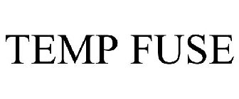 TEMP FUSE