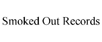 SMOKED OUT RECORDS