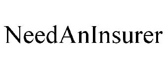 NEEDANINSURER