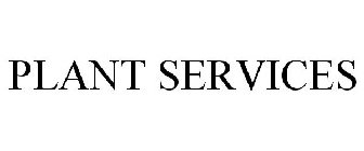 PLANT SERVICES