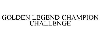 GOLDEN LEGEND CHAMPION CHALLENGE