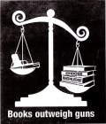 CHOOSE KNOWLEDGE BOOKS OUTWEIGH GUNS