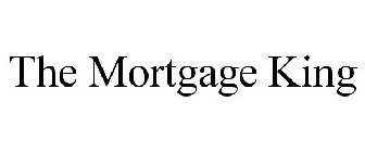 THE MORTGAGE KING