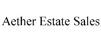 AETHER ESTATE SALES