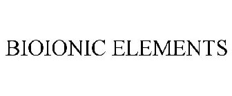 BIOIONIC ELEMENTS