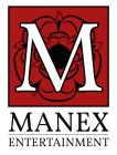 M MANEX ENTERTAINMENT