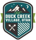 VISIT DUCK CREEK VILLAGE, UTAH