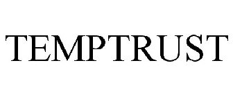 TEMPTRUST