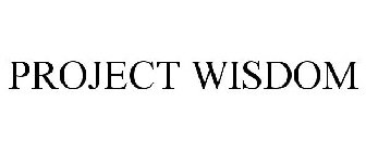 PROJECT WISDOM