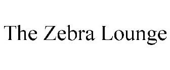 THE ZEBRA LOUNGE