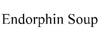ENDORPHIN SOUP