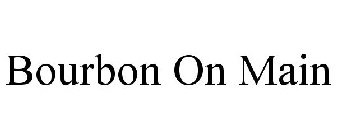 BOURBON ON MAIN