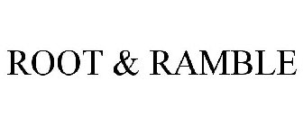 ROOT & RAMBLE