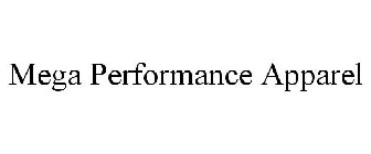 MEGA PERFORMANCE APPAREL
