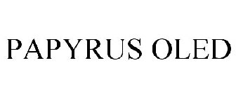PAPYRUS OLED