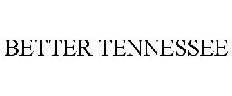 BETTER TENNESSEE