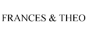 FRANCES & THEO