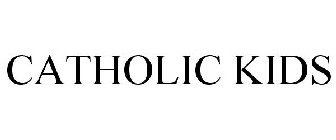 CATHOLIC KIDS
