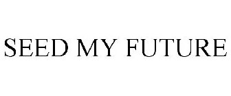 SEED MY FUTURE