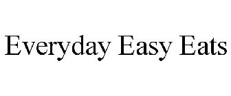 EVERYDAY EASY EATS