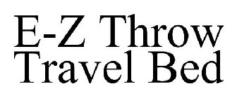 E-Z THROW TRAVEL BED