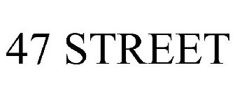 47 STREET