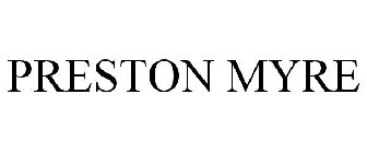 PRESTON MYRE