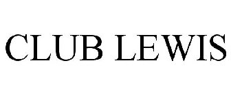 CLUB LEWIS