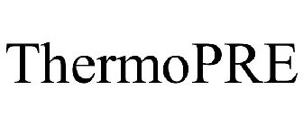 THERMOPRE