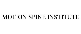 MOTION SPINE INSTITUTE