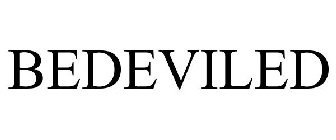 BEDEVILED