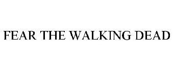 FEAR THE WALKING DEAD