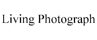 LIVING PHOTOGRAPH