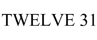 TWELVE 31