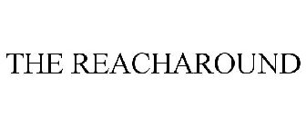 THE REACHAROUND