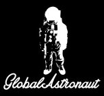 GLOBAL ASTRONAUT