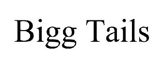 BIGG TAILS