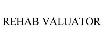 REHAB VALUATOR