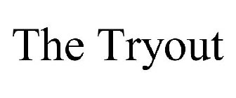 THE TRYOUT