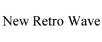 NEW RETRO WAVE