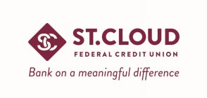 SC ST. CLOUD FEDERAL CREDIT UNION BANK ON A MEANINGFUL DIFFERENCE