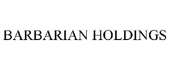 BARBARIAN HOLDINGS