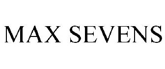 MAX SEVENS
