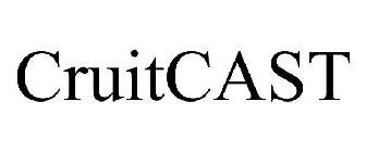 CRUITCAST