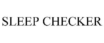 SLEEP CHECKER