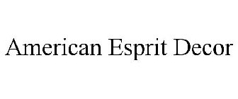 AMERICAN ESPRIT DECOR