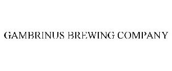 GAMBRINUS BREWING COMPANY